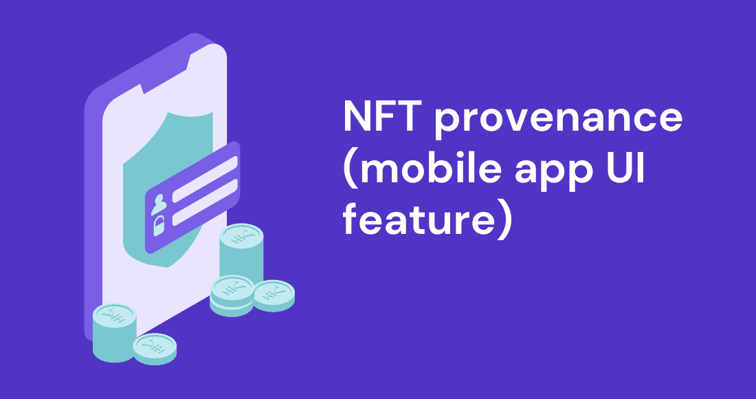 NFT provenance (mobile app UI feature) - Dappros, Solidity NFT