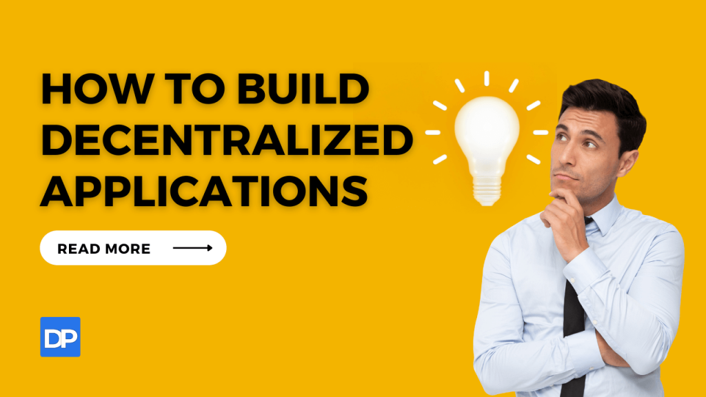 build decentralized applications